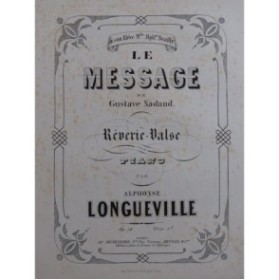 LONGUEVILLE Alphonse Le Message op 14 Piano ca1855