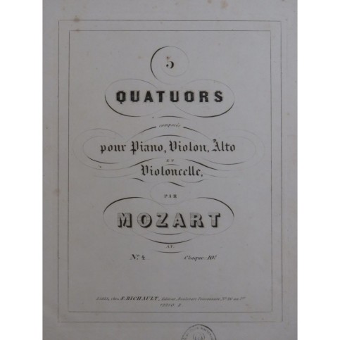MOZART W. A. Quatuor No 4 Piano Violon Alto Violoncelle ca1840