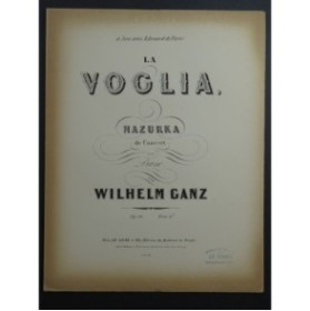 GANZ Wilhelm Voglia Mazurka op 14 Piano
