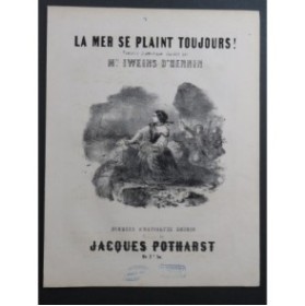 POTHARST Jacques La Mer se Plaint Toujours Chant Piano ca1850
