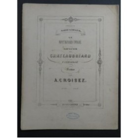 CROISEZ Alexandre Le Montagnard Émigré op 145 Piano XIXe
