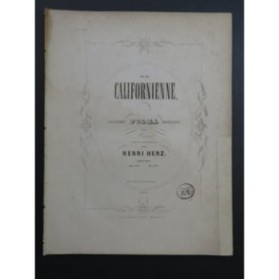 HERZ Henri La Californienne Piano ca1852