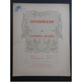 GABRIEL-MARIE Intermezzo Piano Violon