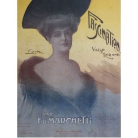 MARCHETTI F. D. Fascination... Valse Piano 1904