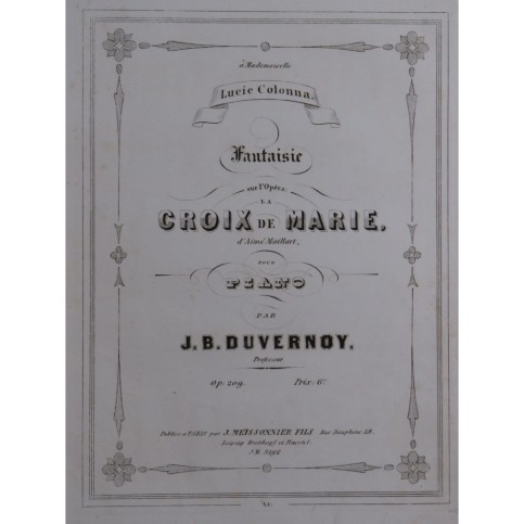 DUVERNOY J. B. Fantaisie sur la Croix de Marie op 209 Piano ca1850