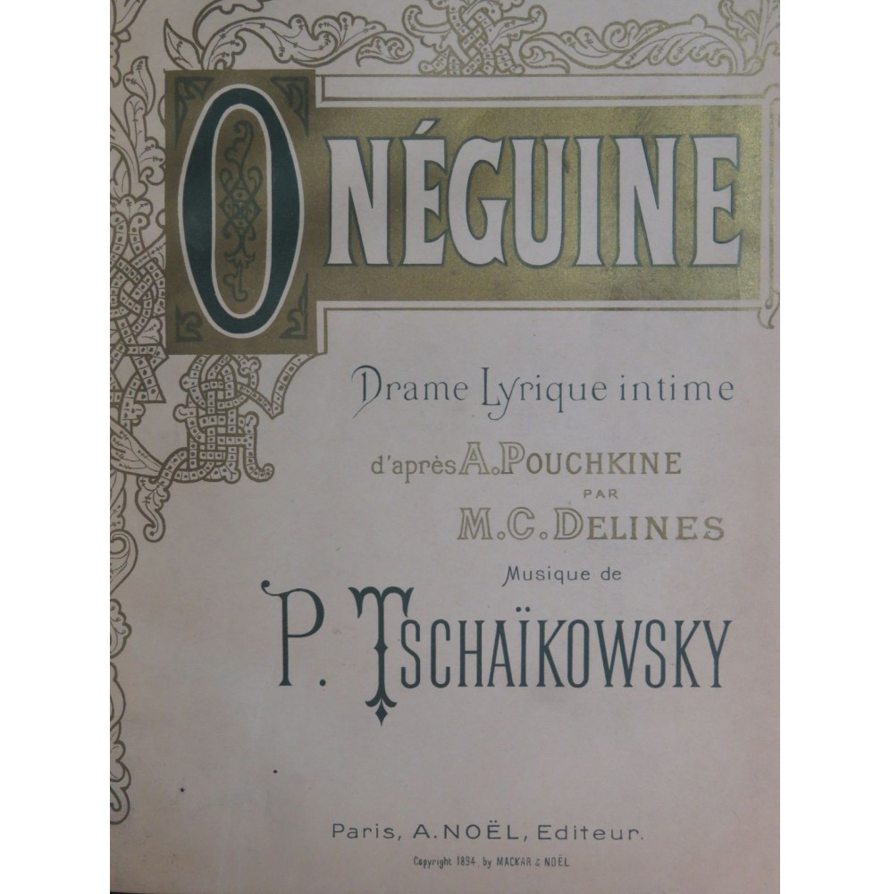 TSCHAIKOWSKY P. I. Onéguine Opéra Piano Chant ca1900