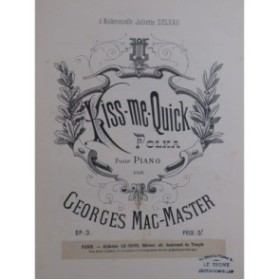 MAC-MASTER Georges Kiss me Quick Polka op 3 Piano