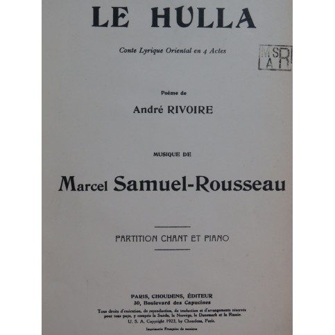 SAMUEL-ROUSSEAU Marcel Le Hulla Opéra Dédicace Chant Piano 1923