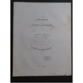 KALKBRENNER Frédéric Souvenirs de Guido et Ginevra Piano ca1840