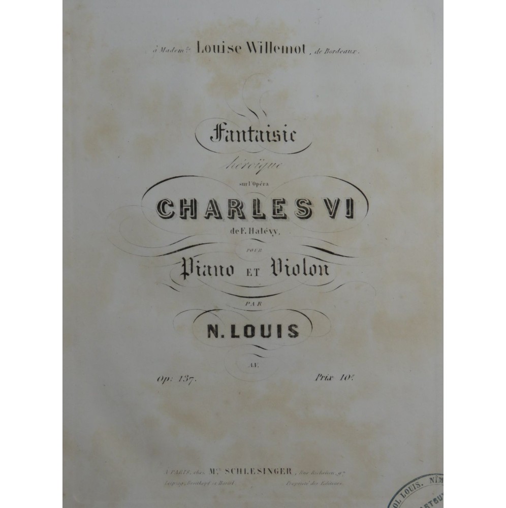 LOUIS N. Fantaisie Héroïque sur Charles VI Halévy Piano Violon ca1843