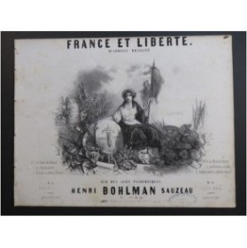 BOHLMAN SAUZEAU Henri France et Liberté Piano ca1848
