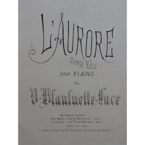 BLANLUETTE-LUCE Victor L'aurore Grande Valse Piano XIXe