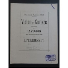 PERRONNET Joanni Violon et Guitare Souvenir Violon Piano 1886