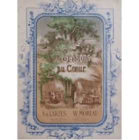 MOREAU W. Les Saisons du Coeur Chant Piano XIXe siècle