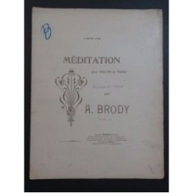 BRODY Alexandre Méditation Violon Piano 1900