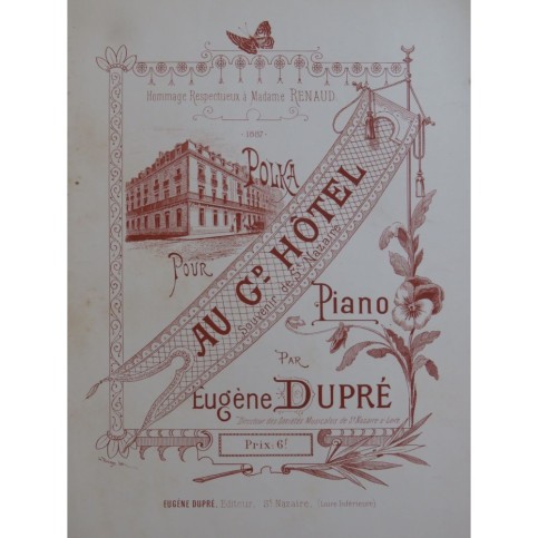DUPRÉ Eugène Au Grand Hôtel Souvenir de St Nazaire Piano 1887