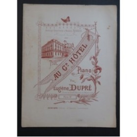 DUPRÉ Eugène Au Grand Hôtel Souvenir de St Nazaire Piano 1887