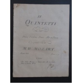 MOZART W. A. Quintetti Oeuvre XXI 2 Violons 2 Altos XVIIIe