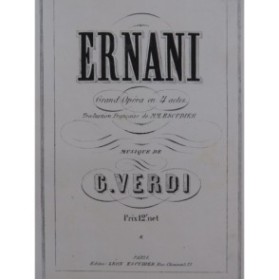 VERDI Giuseppe Ernani Opéra Piano Chant ca1860