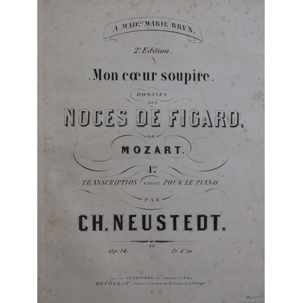 NEUSTEDT Charles Mon Coeur Soupire de Mozart Varié Piano ca1860