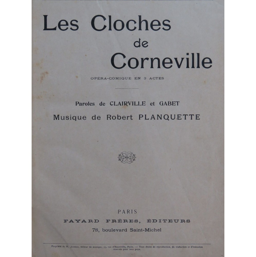 PLANQUETTE Robert Les Cloches de Corneville Opéra Chant Piano
