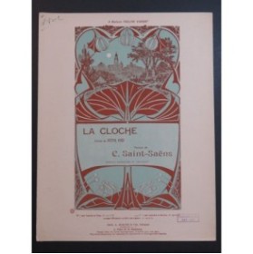 SAINT-SAËNS Camille La Cloche Chant Piano 1928