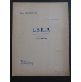 LENORMAND René Leïla Chant Piano 1914