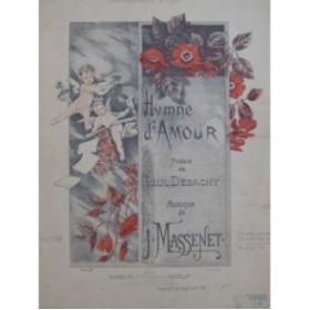 MASSENET Jules Hymne d'Amour Chant Piano 1895