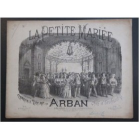 ARBAN La Petite Mariée Piano ca1875