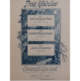 LEVADÉ Charles Les Cloches du Pays Chant Piano 1894