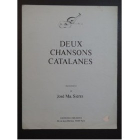 SIERRA José Maria Deux Chansons Catalanes Guitare 1974