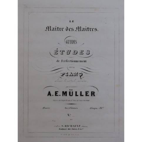 MÜLLER A. E. Grandes Etudes de Perfectionnement 4e Livre Piano ca1845
