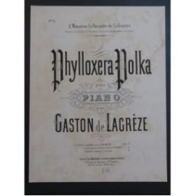 DE LACRÈZE Gaston Phylloxera Polka Piano 1877