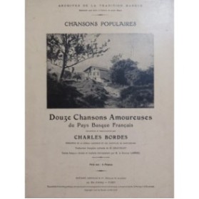 BORDES Charles Chansons Amoureuses du Pays Basque Chant Piano 1910