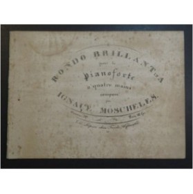 MOSCHELES Ignace Rondo Brillant op 30 Piano 4 mains 1814