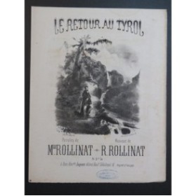 ROLLINAT R. Le Retour au Tyrol Chant Piano XIXe siècle