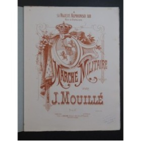 MOUILLÉ J. Marche Militaire Piano ca1880
