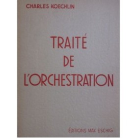 KOECHLIN Charles Traité de l'Orchestration Volume 2