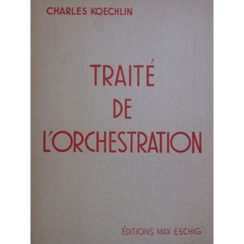KOECHLIN Charles Traité de l'Orchestration Volume 2