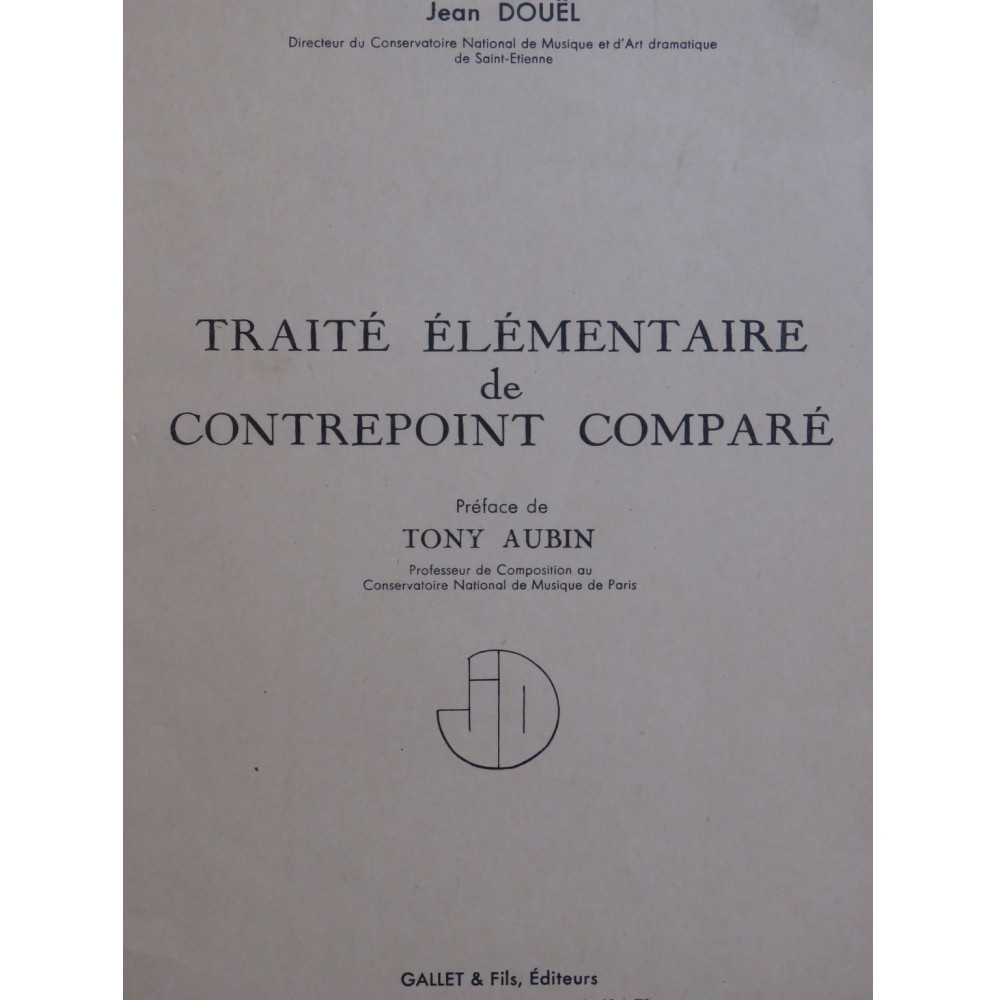 DOUËL Jean Traité Élémentaire de Contrepoint Comparé Dédicace 1954
