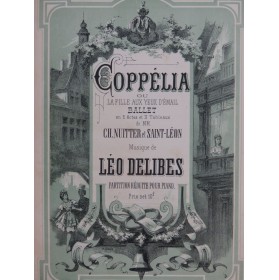 DELIBES Léo Coppélia Ballet Piano ca1894