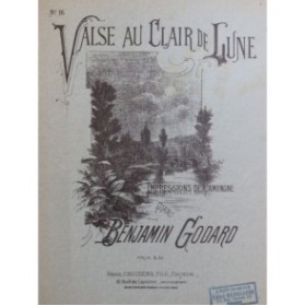 GODARD Benjamin Valse au Clair de Lune Piano 1892
