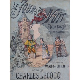 LECOCQ Charles Le Jour et la Nuit Opéra Chant Piano 1881