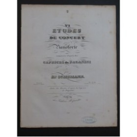 SCHUMANN Robert Etudes d'après les Caprices de Paganini op 10 Piano 1836