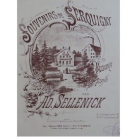 SELLENICK Adolphe Souvenirs de Serquigny Piano 1883