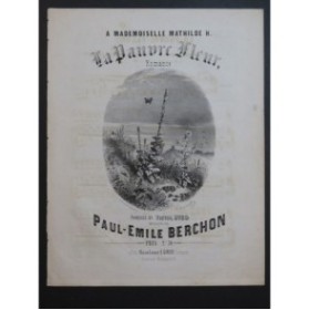 BERCHON Paul-Émile La Pauvre Fleur Chant Piano XIXe siècle