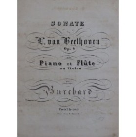 BEETHOVEN Sonate op 6 Piano Flûte ou Violon ca1845