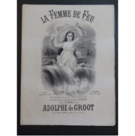 DE GROOT Adolphe La Femme de Feu No 2 Piano XIXe