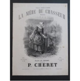 CHERET P. La Mère du Chasseur Chant Piano ca1862