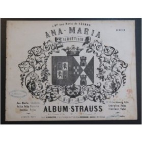 STRAUSS Johann Ana-Maria Schottisch Piano Violon Piston ca1850